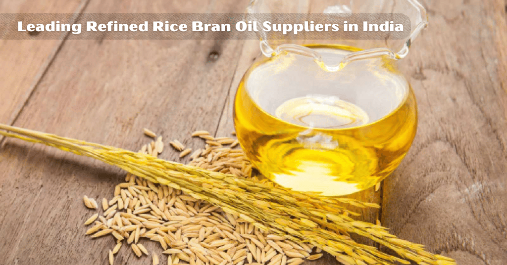 Leading Refined Rice Bran Oil Suppliers in India